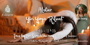 Yin Yoga Ritual - 1er samedi du mois - 9h45-11h15
